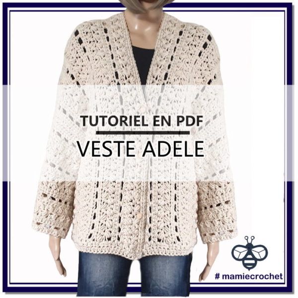 Veste Adèle Tutoriel Mamie Crochet - Lou Passion