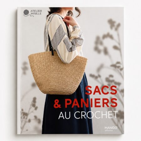 Livre Sacs et Paniers au Crochet Atelier Maille - modèles de sacs et paniers au crochet
